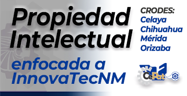 Propiedad Intelectual enfocada a InnovaTecNM PIEIT01-002